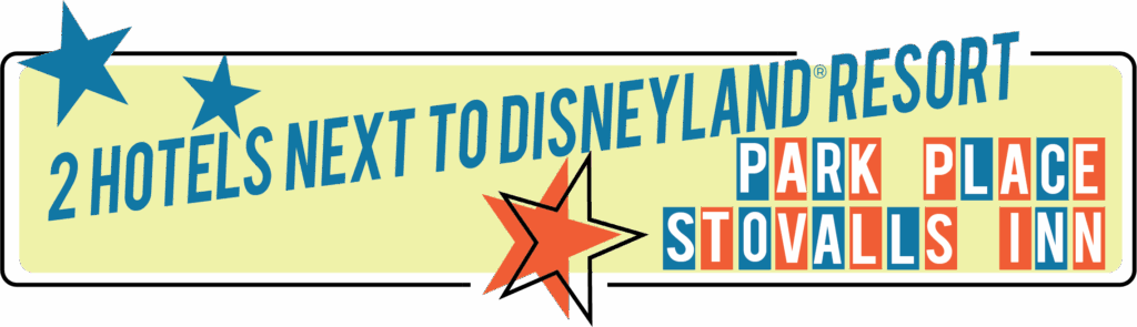 2 hotels next to Disneyland - graphic - links to stovallshotels.com