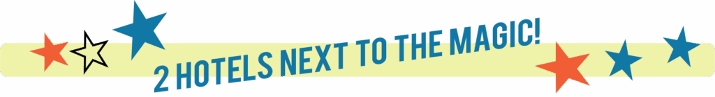 2 HOTELS NEXT TO THE MAGIC- GRAPHIC