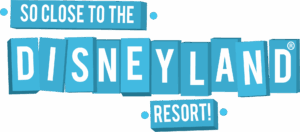 So close to the Disneyland Resort -graphic