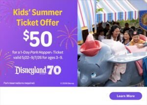 "kids Summer ticket offer - $50 for children aged 3-9. links to Disney ticket store