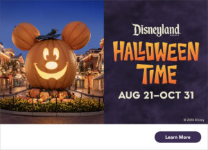 Halloween Time graphic that links to the Disneyland ticket store